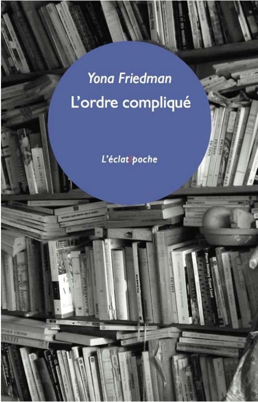 L'ordre compliqué : Et autre fragments