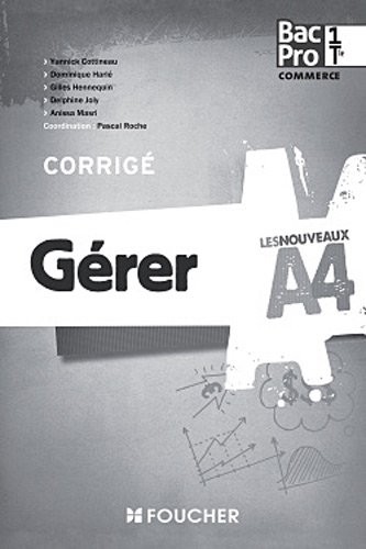 Les Nouveaux A4 Gérer 1re Tle Bac Pro Corrigé
