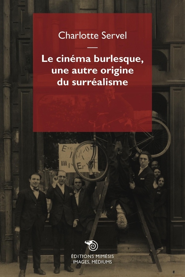Le cinéma burlesque: Une autre origine du surréalisme