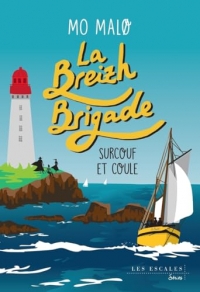 La Breizh Brigade - Tome 5 Surcouf et coule