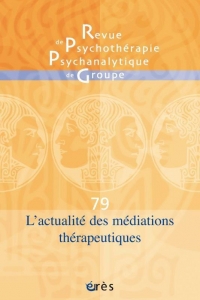 RPPG 79 - L'actualité des médiations thérapeutiques