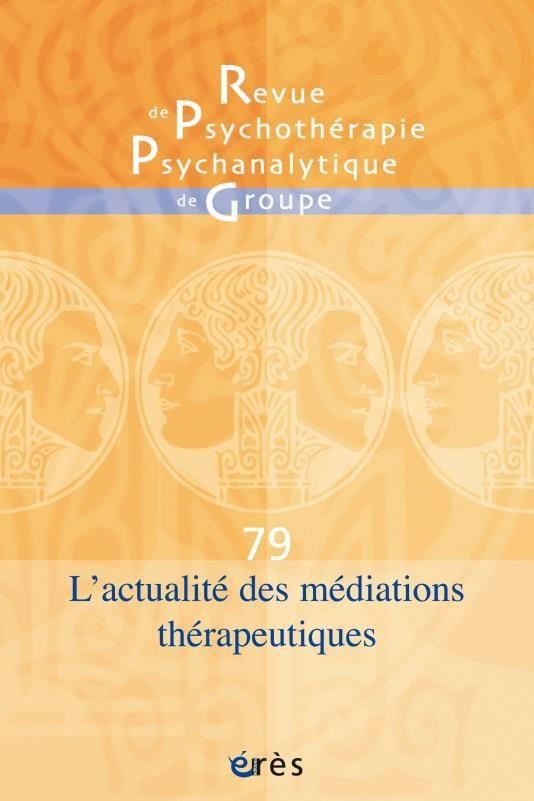 RPPG 79 - L'actualité des médiations thérapeutiques