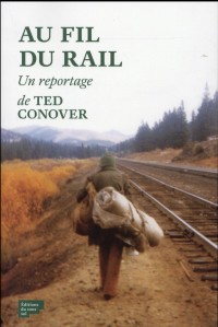 Au fil du rail. L'Amérique des hobos