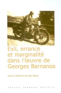 Exil, errance et marginalité dans l'oeuvre de Georges Bernanos