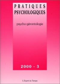 Pratiques psychologiques : Psycho-gérontologie