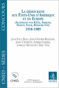 La démocratie aux Etats-Unis et en Europe, 1918-1989