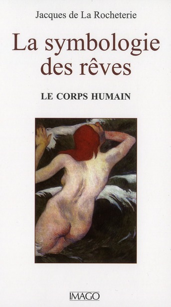 La symbologie des rêves T1. Le corps humain