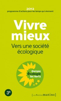 Vivre mieux. Vers une société écologique