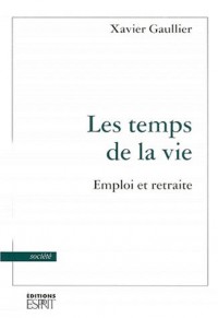 Les temps de la vie : Emploi et Retraite