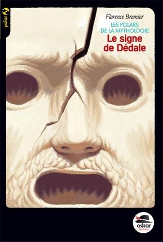 Le signe de dédale - Série Les polars de la mythologie