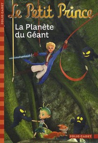 Le Petit Prince : La Planète du Géant