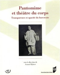 Pantomime et théâtre du corps : transparence et opacité du hors-texte