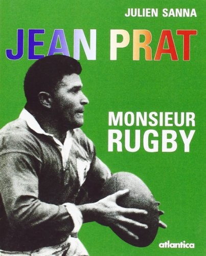Monsieur Rugby Jean Prat [9782843949753]