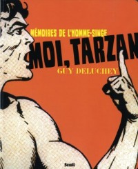 Moi, Tarzan : Mémoires de l'homme-singe
