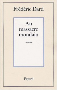 Au massacre mondain