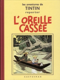 Les aventures de Tintin reporter : L'oreille cassée : Petit format