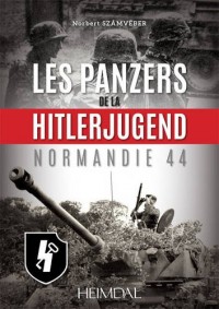 Les Panzers De La Hitlerjugend: Normandie 44