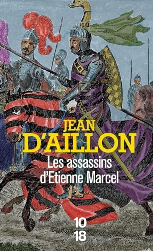 Récits du temps de Charles V : Les assassins d'Etienne Marcel
