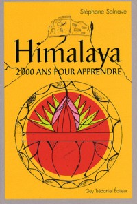 Himalaya : Deux mille ans pour apprendre