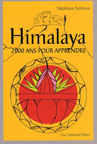 Himalaya : Deux mille ans pour apprendre