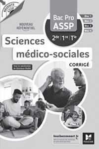 Réussite ASSP Sciences médico-sociales Bac Pro ASSP 2de 1re Tle - Corrigé