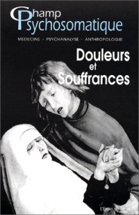 Champ psychosomatique : Douleurs et souffrances