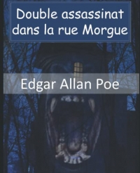 Double Assassinat dans la Rue Morgue: Livre bilingue