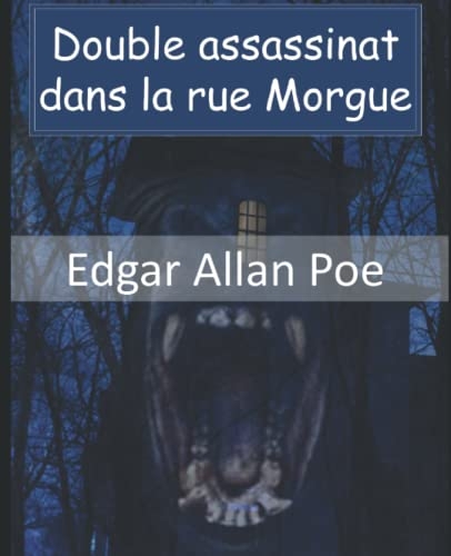 Double Assassinat dans la Rue Morgue: Livre bilingue