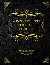 Zonzon Pépette - Fille de Londres