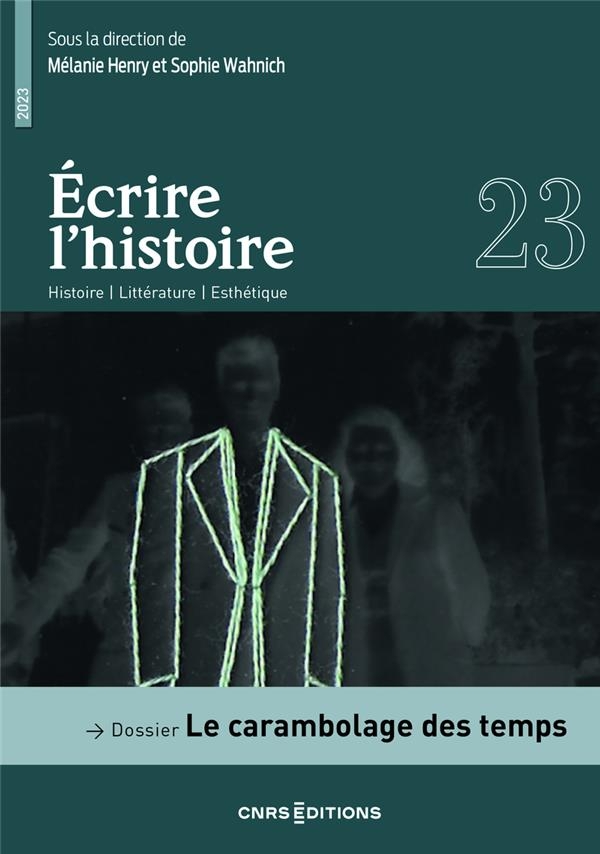 Ecrire l'histoire 23 - Le carambolage des temps