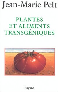 Plantes et aliments transgéniques