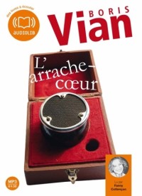 L'arrache-cœur (cc) - Audio livre 1 CD MP3 - 527 Mo