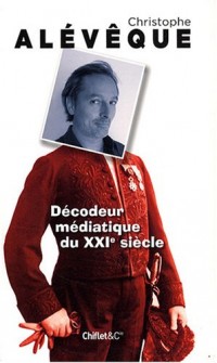 Décodeur médiatique du XXI° siècle