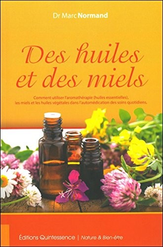 Des huiles et des miels