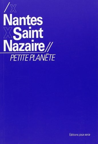 Nantes, Saint-Nazaire, petite planète