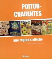 Poitou-Charentes : Une région s'affiche