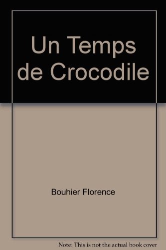 Un temps de crocodile