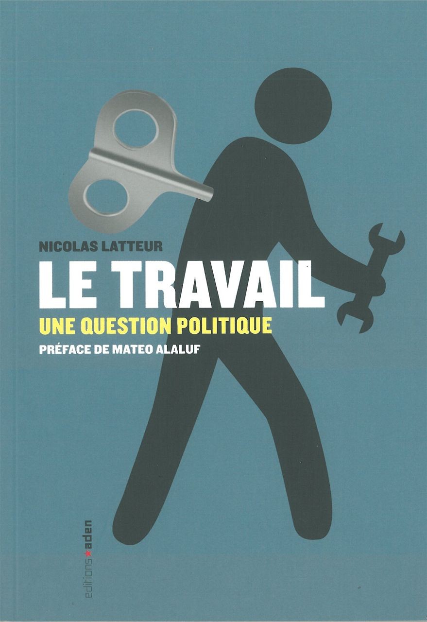 Le travail, une question politique