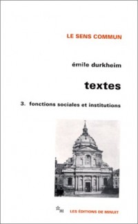 Textes 3 : Fonctions sociales et institutions