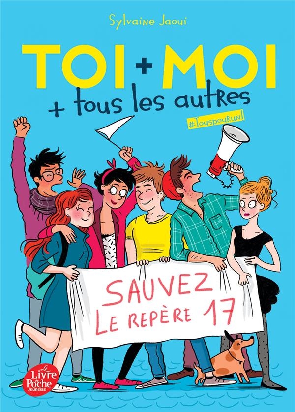 Toi + moi + tous les autres - Tome 4: Tous pour un !