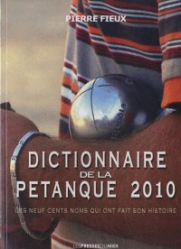 Dictionnaire de la pétanque 2010