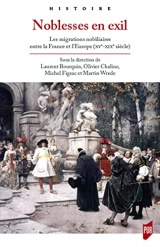 Noblesses en exil: Les migrations nobiliaires entre la France et l'Europe (XVe-XIXe siècle)