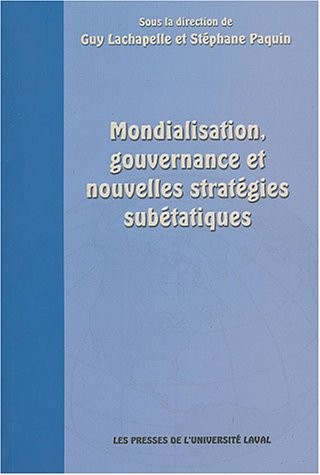 Mondialisation, gouvernance et nouvelles stratégies subétatiques