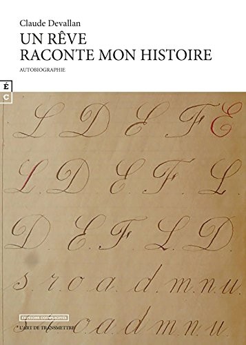 Un Reve Raconte Mon Histoire