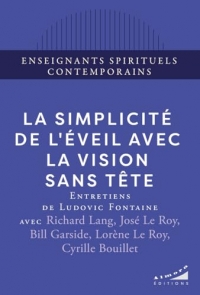 La simplicité de l'éveil avec la Vision Sans Tête