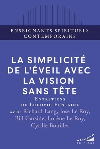 La simplicité de l'éveil avec la Vision Sans Tête
