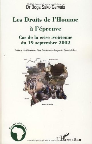 Les Droits de l'Homme à l'épreuve : Cas de la crise ivoirienne du 19 septembre 2002