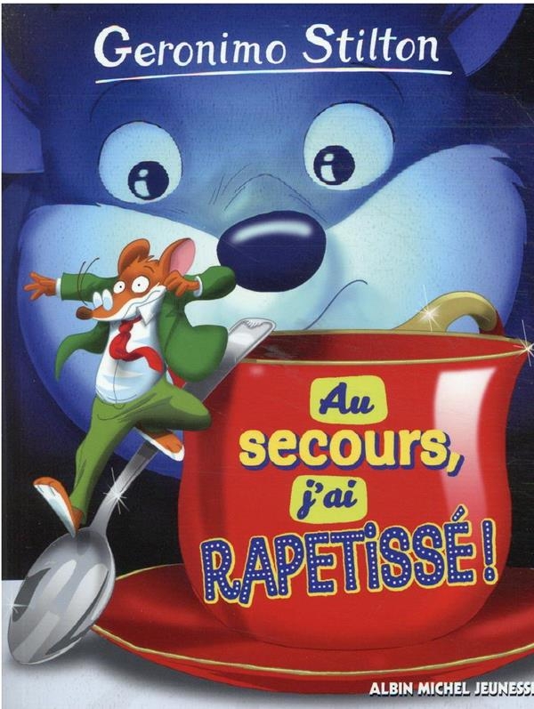 Au secours, j'ai rapetissé !