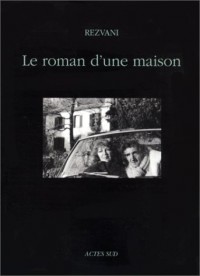 Le roman d'une maison