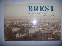 Brest - un port pour l'Amérique, 1917-1919